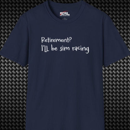 Retirement? T-Shirt