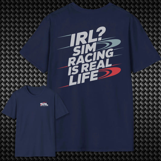 Sim Racing Is Real Life T-Shirt