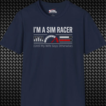 I'm A Sim Racer T-Shirt