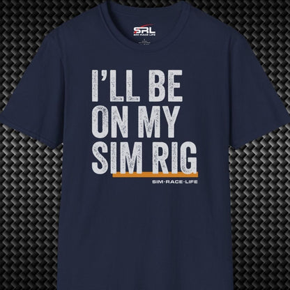 On My Sim Rig T-Shirt