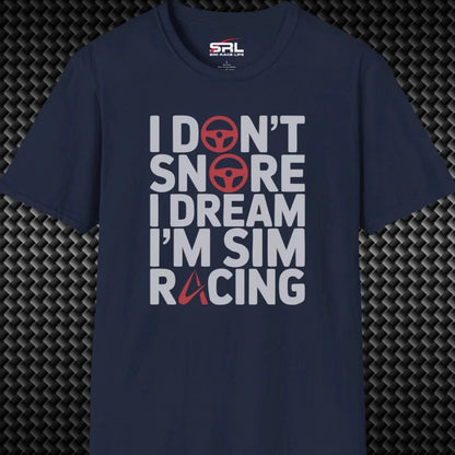I Don't Snore T-Shirt