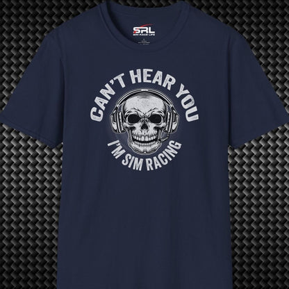 Can't Hear You T-Shirt