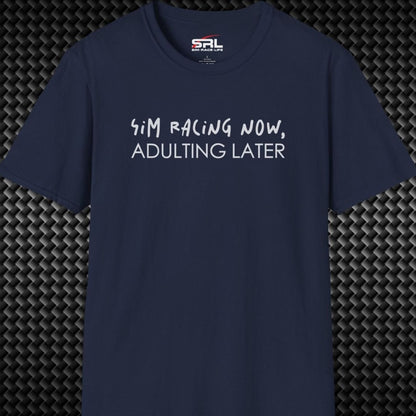 Adulting Later T-Shirt