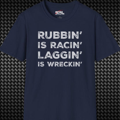 Laggin' Is Wreckin' T-Shirt