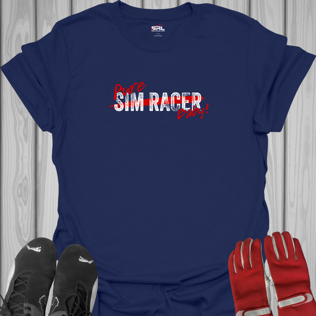 Pure Sim Racer Baby! - T-Shirt