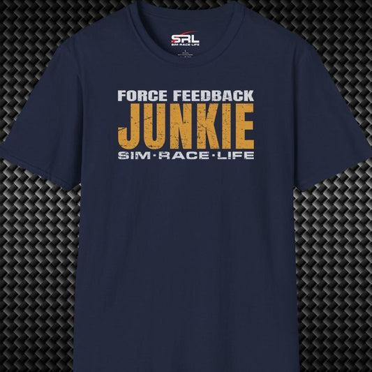 Force Feedback Junkie T-Shirt