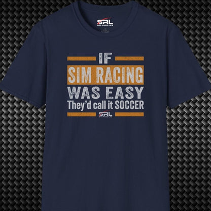If It Was Easy T-Shirt