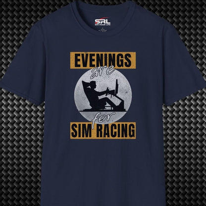 Evenings Are For Sim Racing T-Shirt