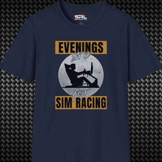 Evenings Are For Sim Racing T-Shirt
