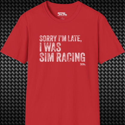 Sorry I'm Late T-Shirt