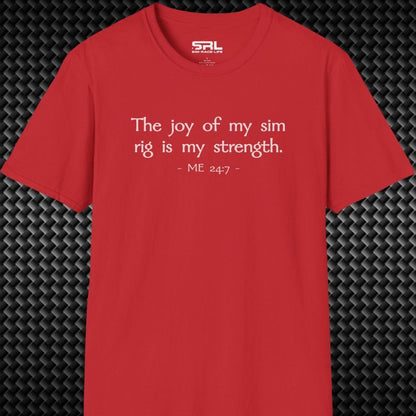 Joy Of My Sim Rig T-Shirt