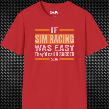 If It Was Easy T-Shirt
