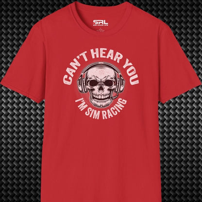 Can't Hear You T-Shirt