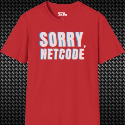 Sorry, Netcode T-Shirt