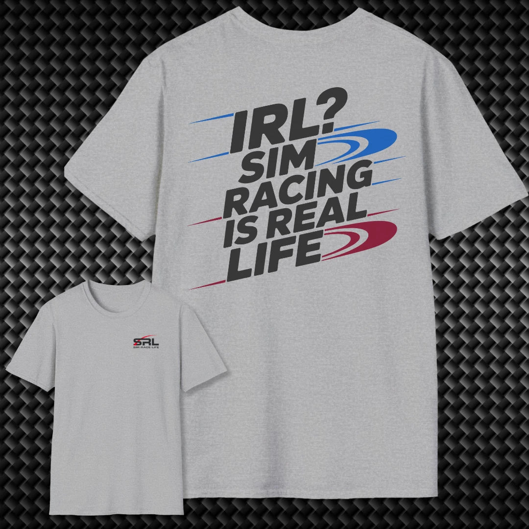 Sim Racing Is Real Life T-Shirt