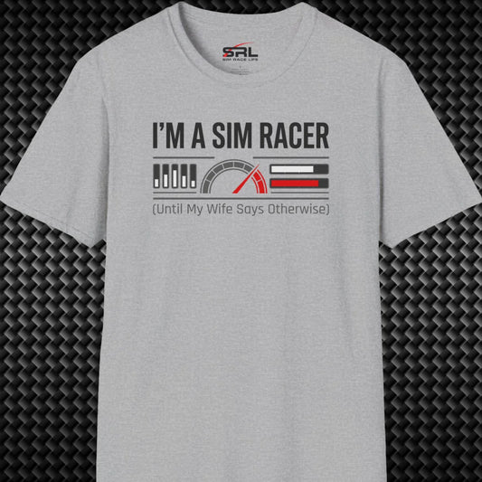 I'm A Sim Racer T-Shirt