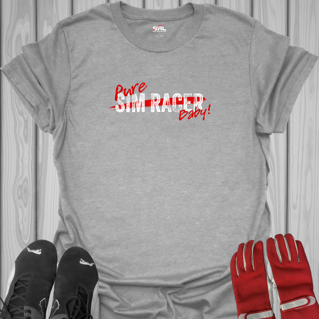 Pure Sim Racer Baby! - T-Shirt