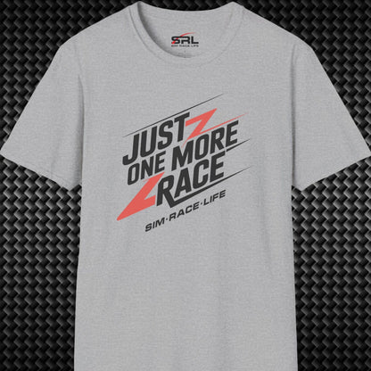 Just One More Race T-Shirt