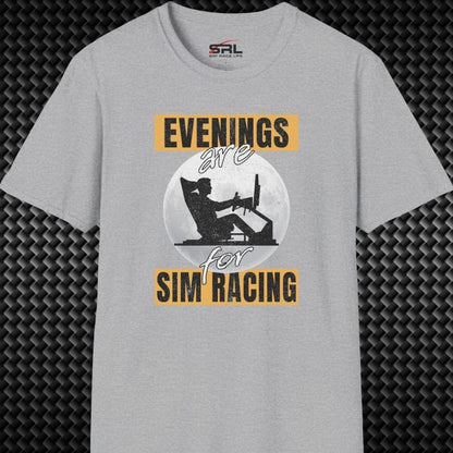Evenings Are For Sim Racing T-Shirt