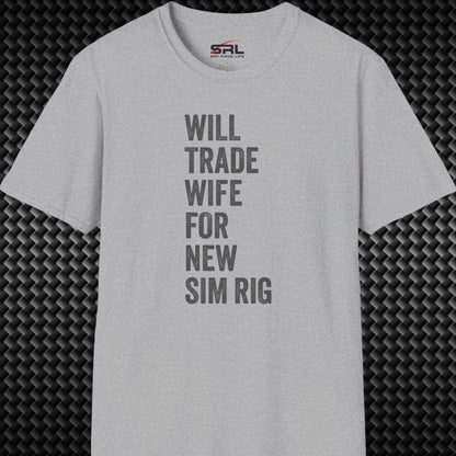 Will Trade Wife T-Shirt