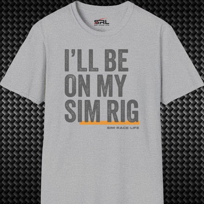 On My Sim Rig T-Shirt