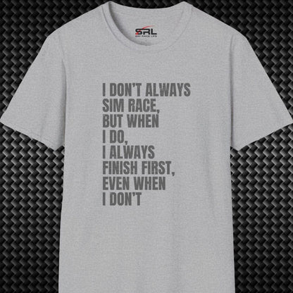 Don't Always Sim Race T-Shirt