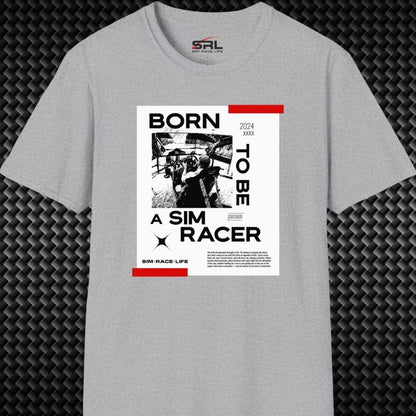 Born To Sim Race T-Shirt