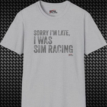 Sorry I'm Late T-Shirt