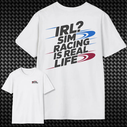 Sim Racing Is Real Life T-Shirt