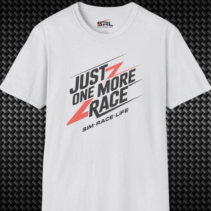 Just One More Race T-Shirt