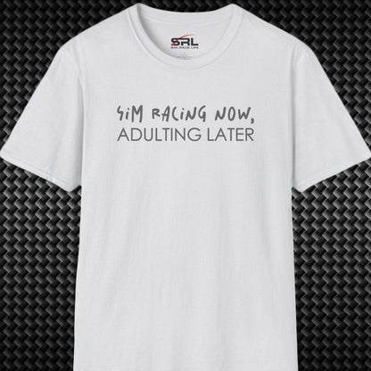 Adulting Later T-Shirt