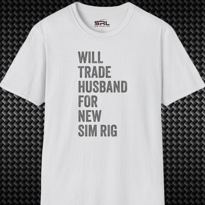 Will Trade Husband T-Shirt