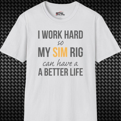 I Work Hard T-Shirt