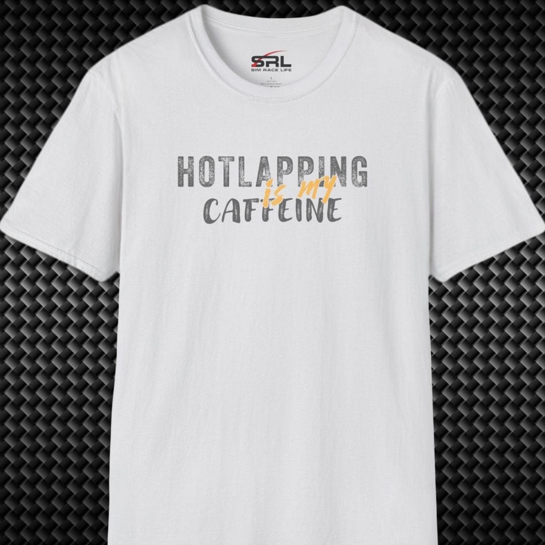 Hotlapping is Caffeine T-Shirt