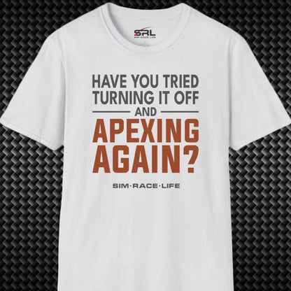 Turn Off Apex Again T-Shirt
