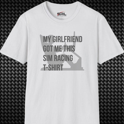 Girlfriend Got Me This T-Shirt