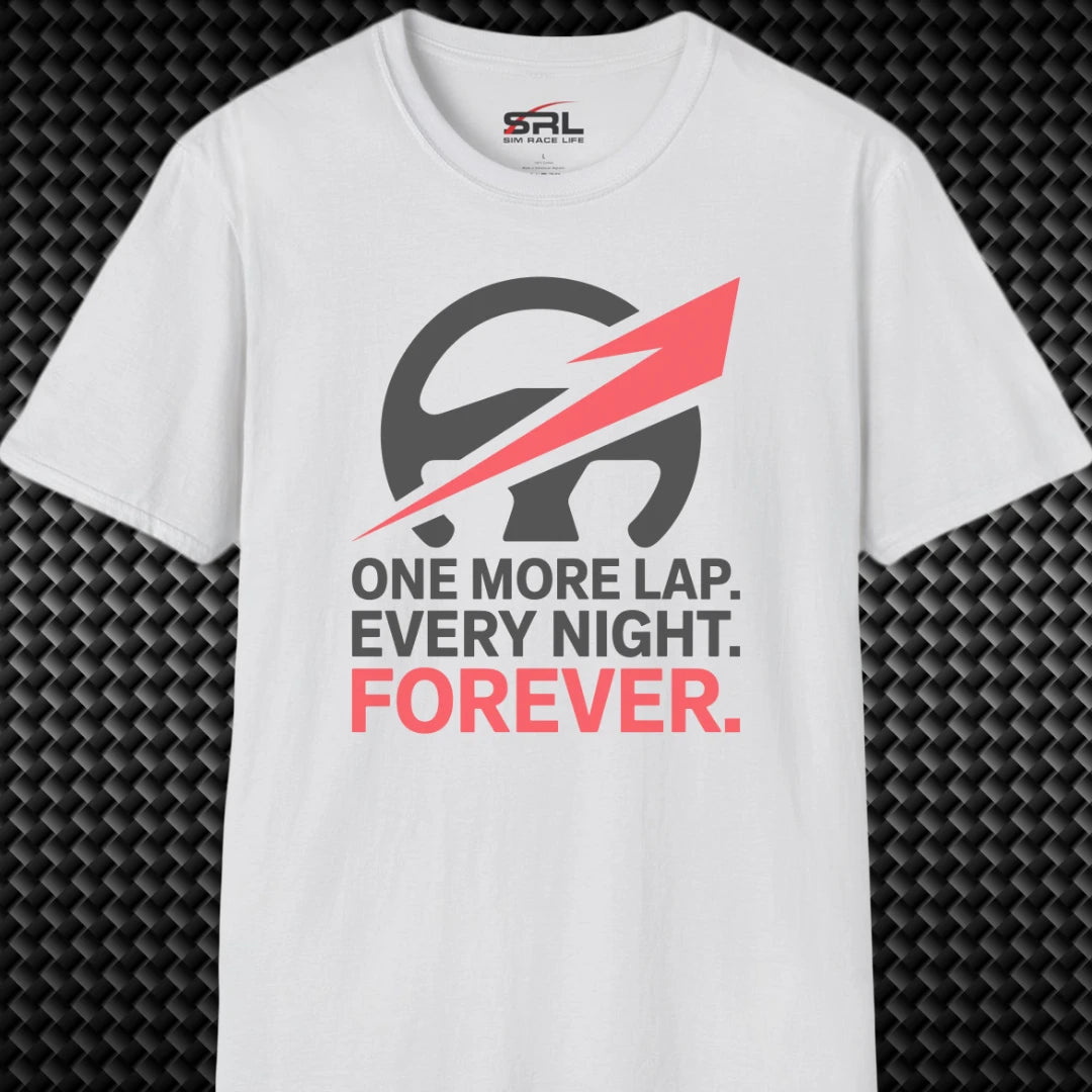 One More Lap Forever T-Shirt