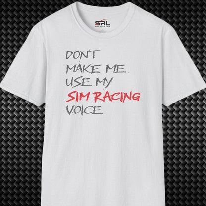 Don't Make Me T-Shirt