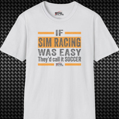 If It Was Easy T-Shirt