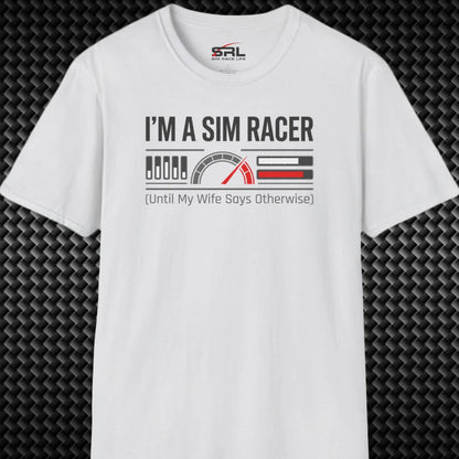 I'm A Sim Racer T-Shirt