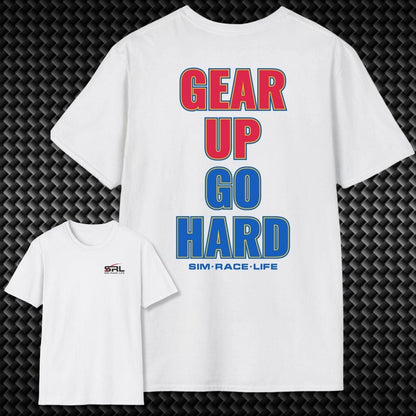 Gear Up Go Hard T-Shirt